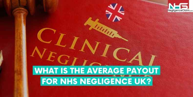 Payout For NHS Negligence UK