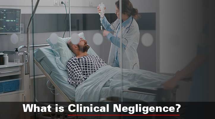 Clinical Negligence Claims